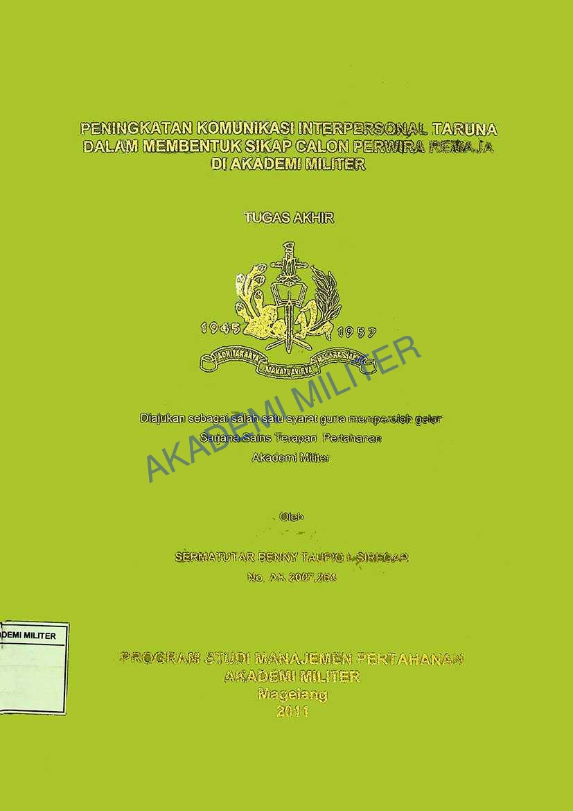 PENINGKATAN KOMUNIKASI INTERPERSONAL TARUNA DALAM MEMBENTUK SIKAP CALON PERWIRA REMAJA DI AKADEMI MILITER